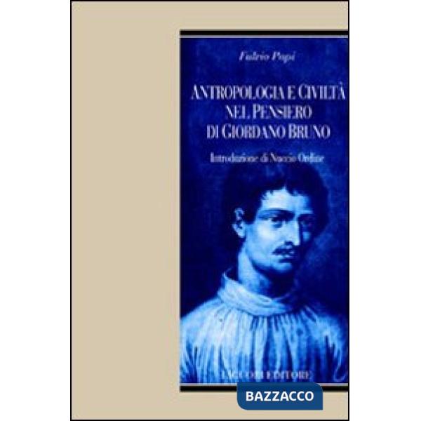 Antropologia e civiltà nel pensiero di Giordano Bruno
