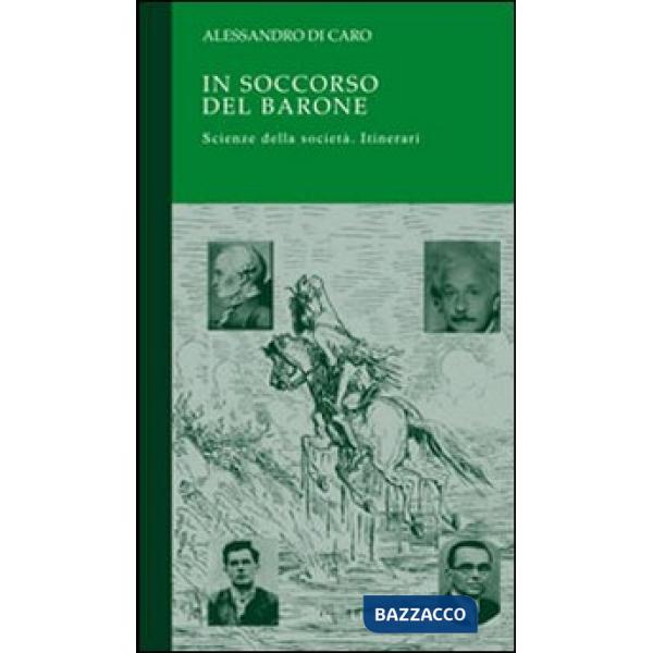 In soccorso del barone. Scienze della società. Itinerari