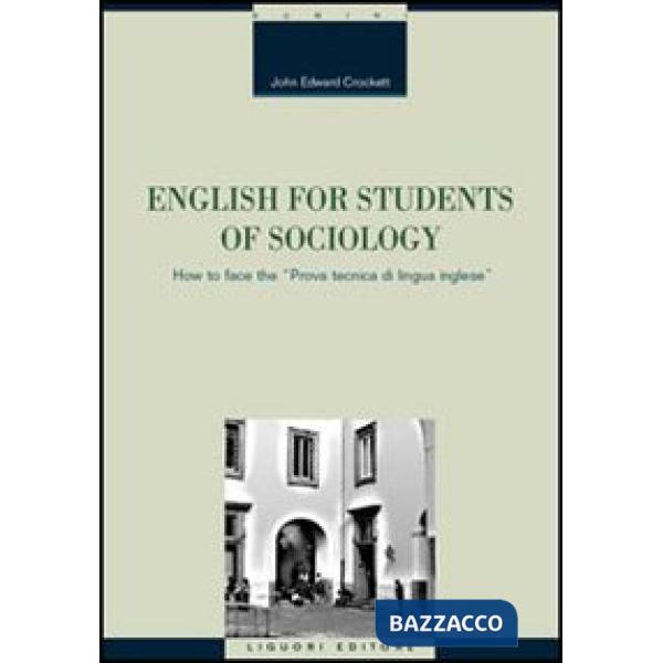 English for students of sociology. How to face the «prova tecnica di lingua inglese». Ediz. bilingue
