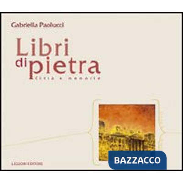 Libri di pietra. Città e memorie