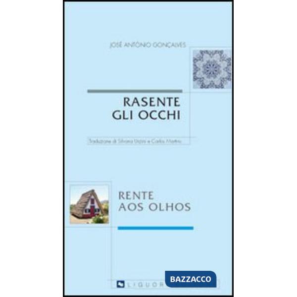 Rasente gli occhi-Rente aos olhos