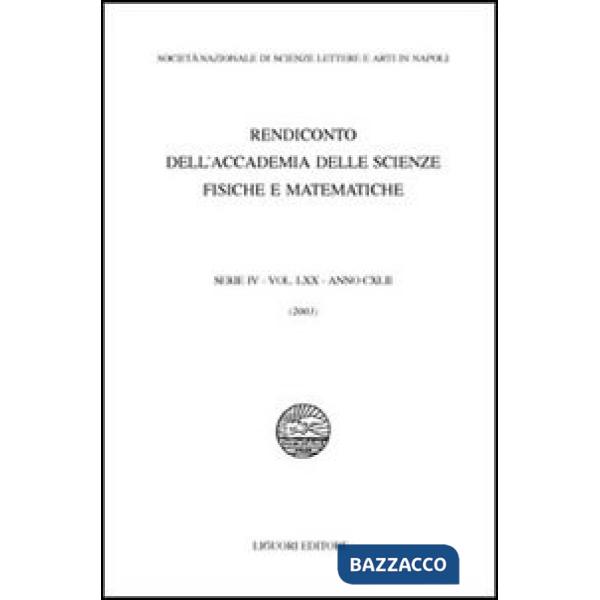 Rendiconto dell'Accademia delle scienze fisiche e matematiche. Serie IV. Vol. 72: Anno 2005