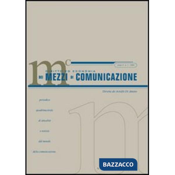 Diritto ed economia dei mezzi di comunicazione (2006). Vol. 1