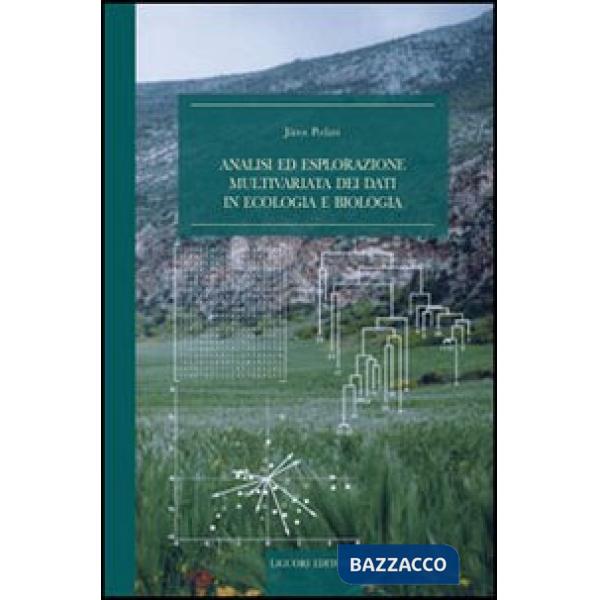 Analisi ed esplorazione multivariata dei dati in ecologia e biologia