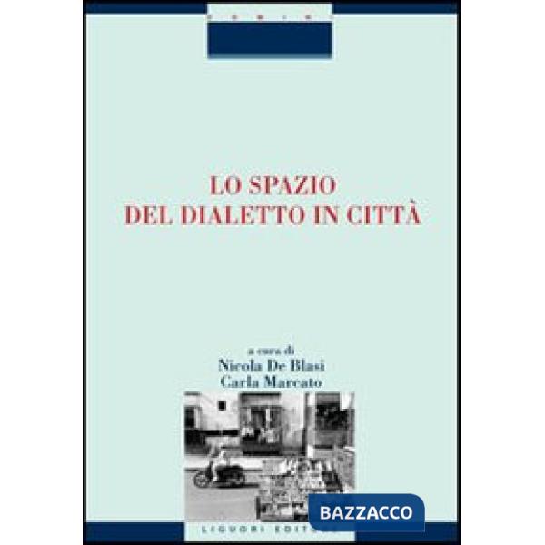 Spazio del dialetto in città (Lo)