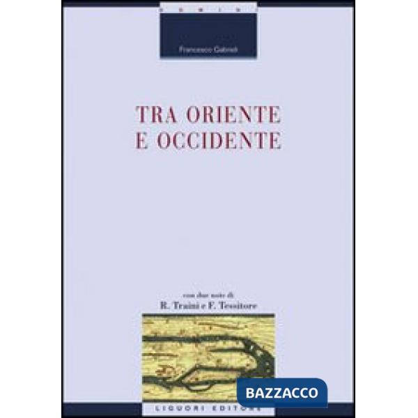 Tra Oriente e Occidente
