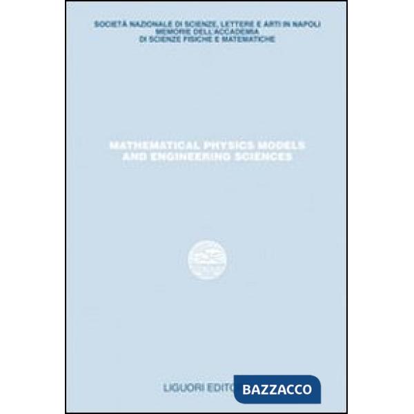 Mathematical physics models and engineering sciences. Studi in onore di Pasquale Renno