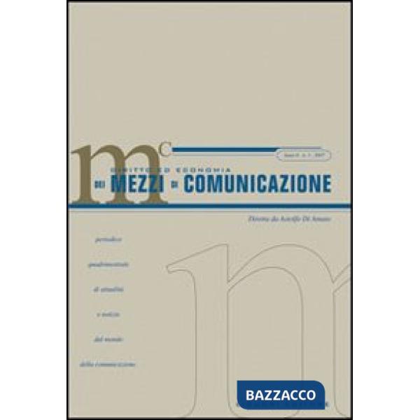 Diritto ed economia dei mezzi di comunicazione (2007). Vol. 1