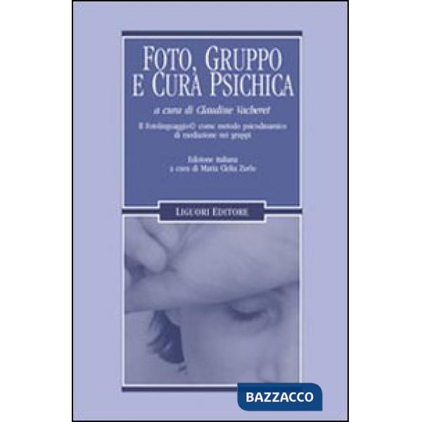 Foto, gruppo e cura psichica. Il fotolinguaggio come metodo psicodinamico di mediazione nei gruppi