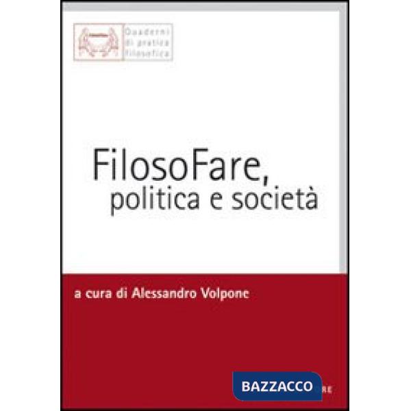 Filosofare, politica e società