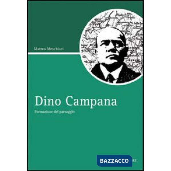 Dino Campana. Formazione del paesaggio