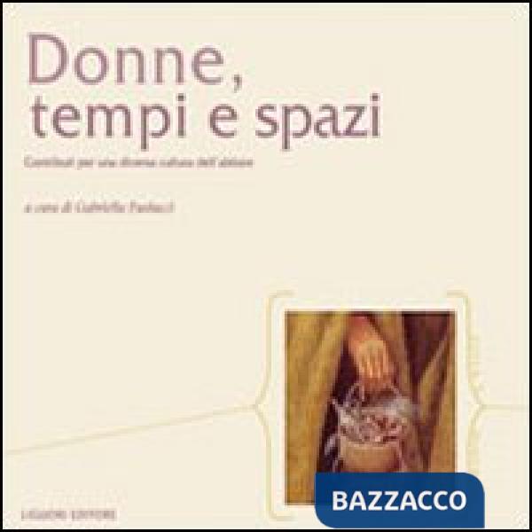 Donne, tempi e spazi. Contributi per una diversa cultura dell'abitare