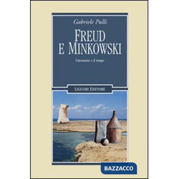 Freud e Minkowski. L'inconscio e il tempo