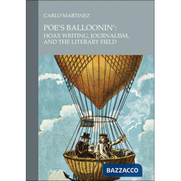 Poe's balloonin': hoax writing, journalism, and the literary field