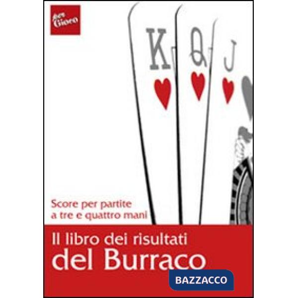 Libro dei risultati del burraco. Score per partire a tre e quattro mani (Il)