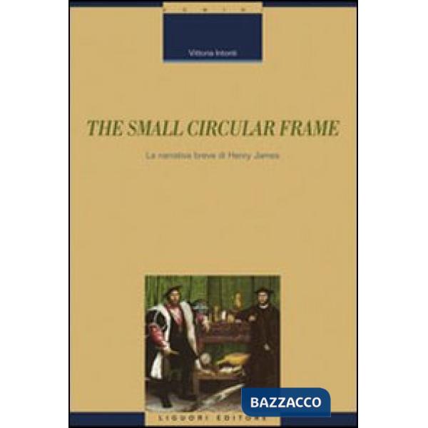 Small circular frame. La narrativa breve di Henry James (The)