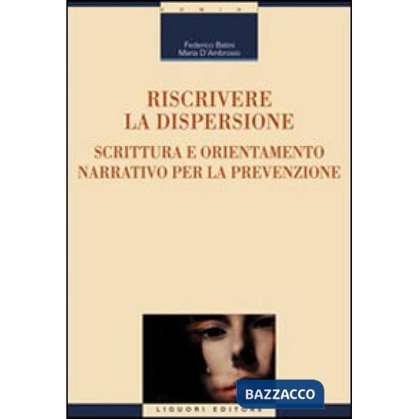 Riscrivere la dispersione. Scrittura e orientamento narrativo per la prevenzione