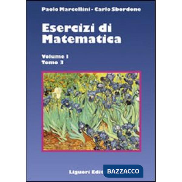 Esercizi di matematica. Vol. 1/3