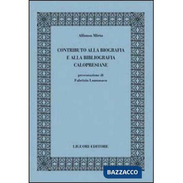Contributo alla biografia e alla bibliografia calopresiane