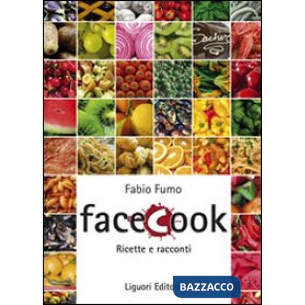 Facecook. Ricette e racconti