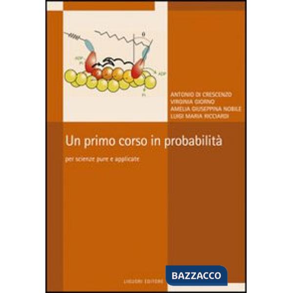 Primo corso in probabilità. Per scienze pure e applicate (Un)