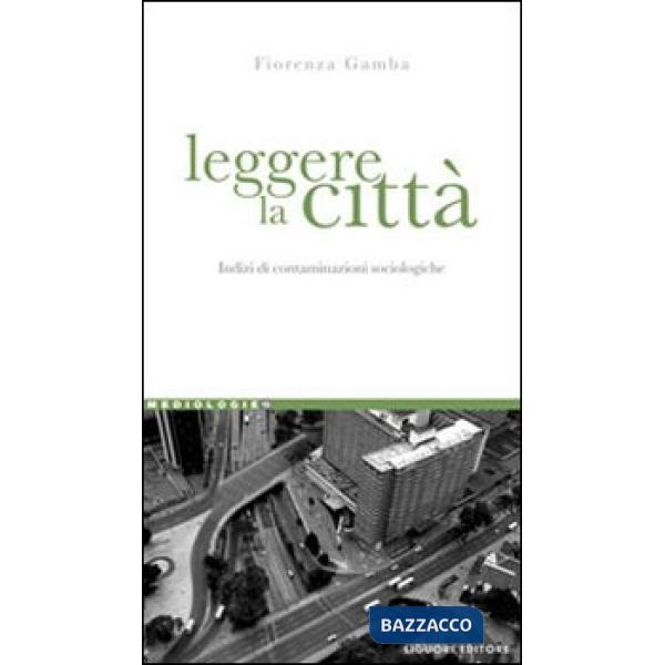 Leggere la città. Indizi di contaminazioni sociologiche