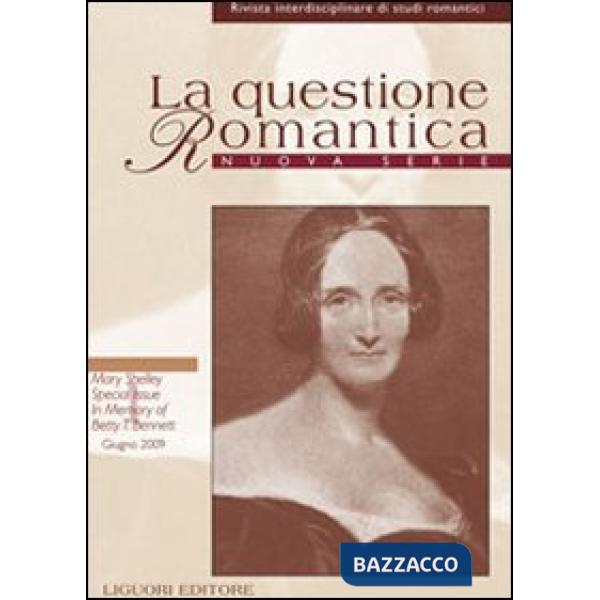 Questione romantica. Rivista interdisciplinare di studi romantici. Nuova serie (2009) (La). Vol. 1: Mary Shelley special issue i