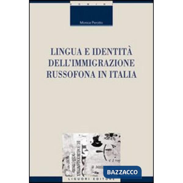 Lingua e identità dell'immigrazione russofona in Italia