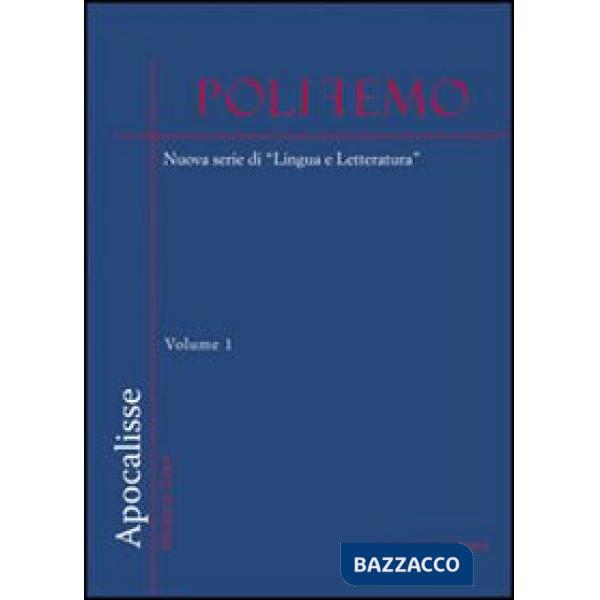 Polifemo. Nuova serie di «lingua e letteratura» (2009). Vol. 0: Apocalisse