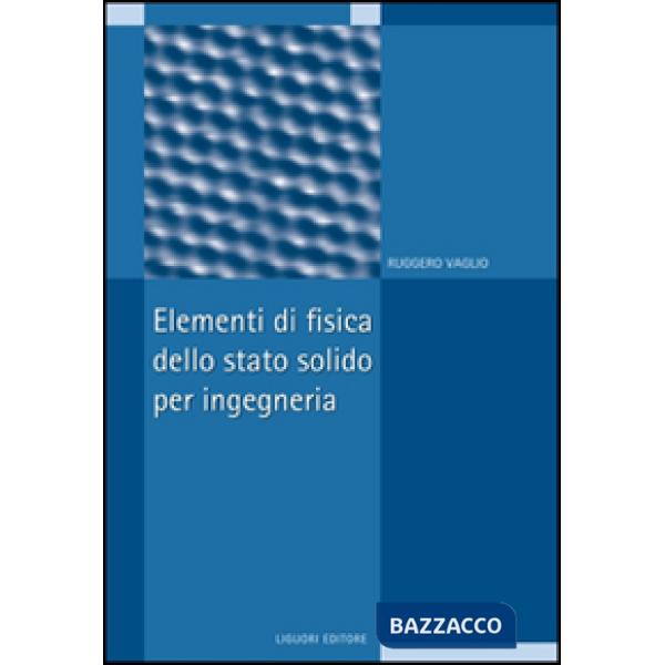 Elementi di fisica dello stato solido per ingegneria