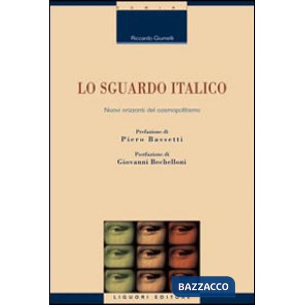 Sguardo italico. Nuovi orizzonti del cosmopolitismo (Lo)