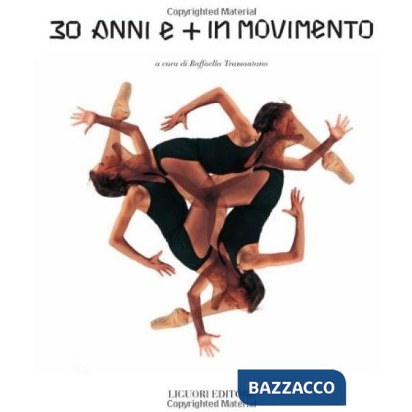 30 anni e più in movimento