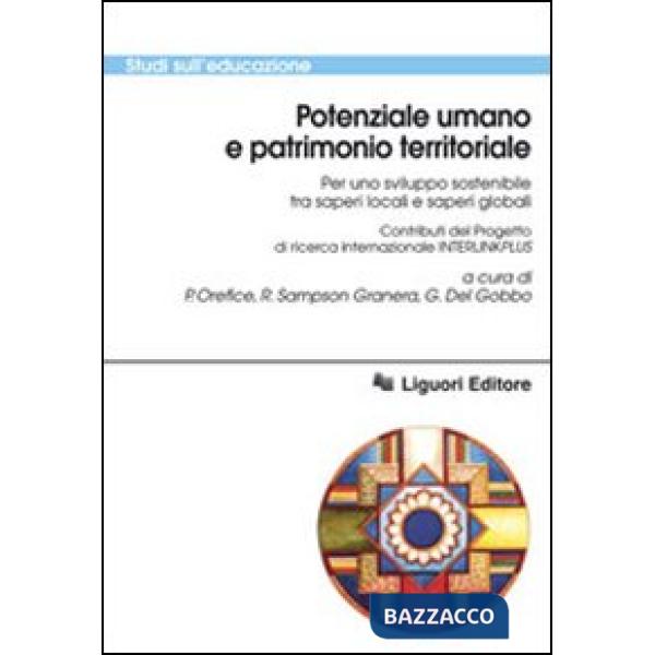 Potenziale umano e patrimonio territoriale per uno sviluppo sostenibile tra saperi locali e saperi globali