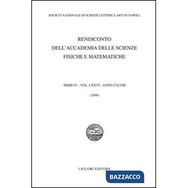 Rendiconto dell'Accademia delle scienze fisiche e matematiche. Serie IV. Vol. 76: 2009