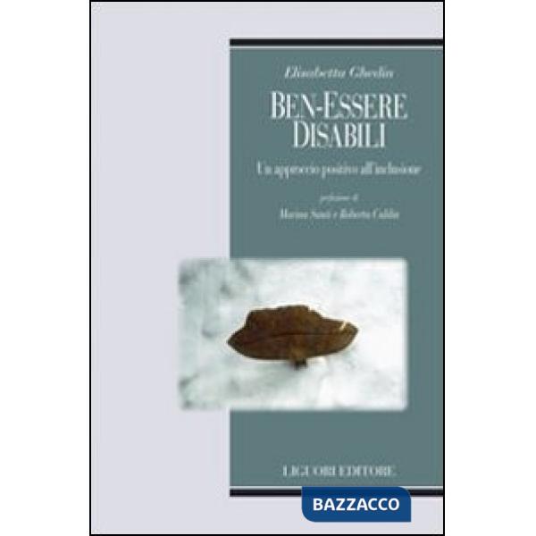 Ben-essere disabili. Un approccio positivo all'inclusione