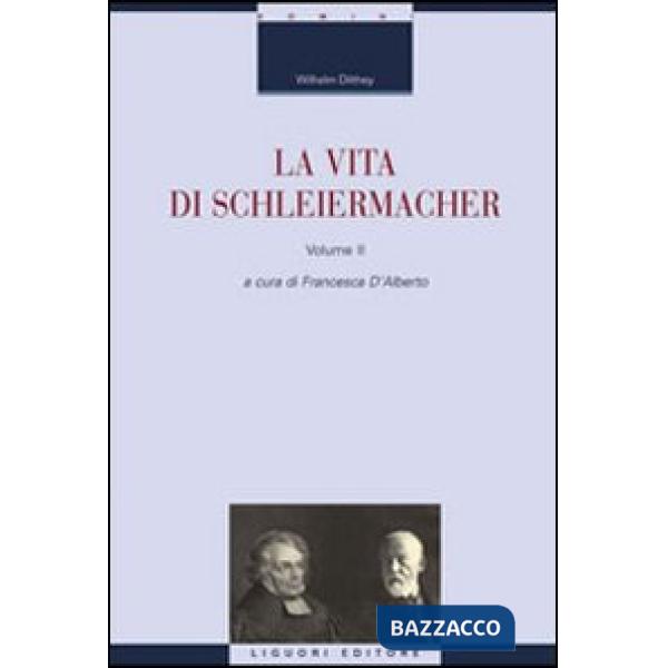 Vita di Schleiermacher (La). Vol. 2