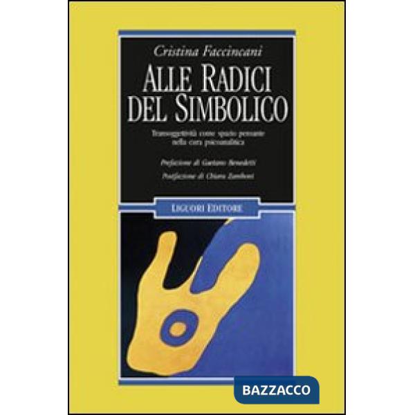 Alle radici del simbolico. Transoggettività come spazio pensante nella cura psicoanalitica