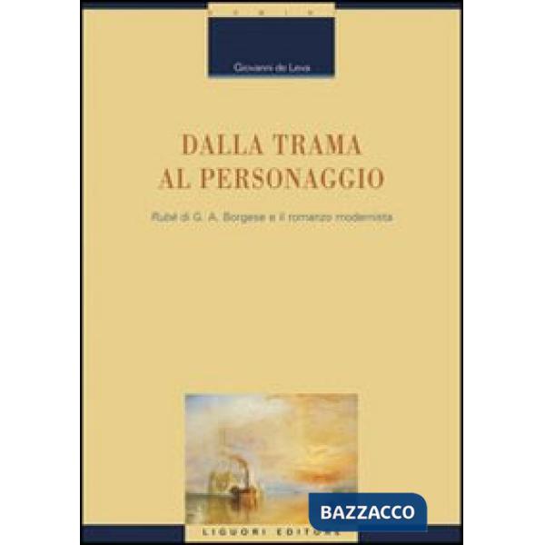 Dalla trama al personaggio. «Rubé» di G. A. Borgese e il romanzo modernista