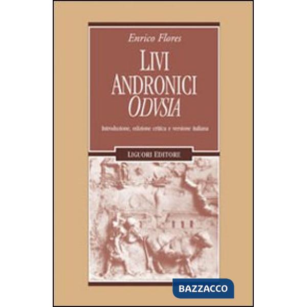 Livi Andronici «Odusia». Ediz. critica