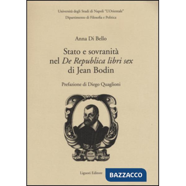 Stato e sovranità nel «De Repubblica libri sex» di Jean Bodin