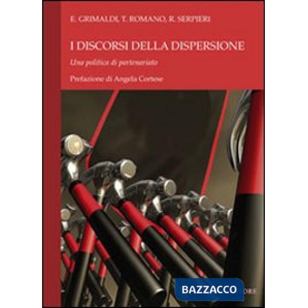 Discorsi della dispersione. Una politica partenariato (I)