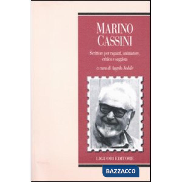 Marino Cassini. Scrittore per ragazzi, animatore, critico e saggista
