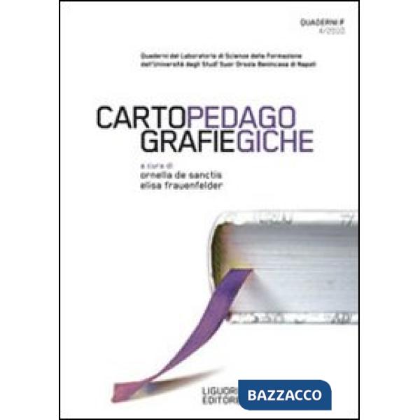 Quaderni F. Cartografie pedagogiche (2010). Vol. 4