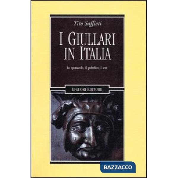 Giullari in Italia. Lo spettacolo, il pubblico, i testi (I)