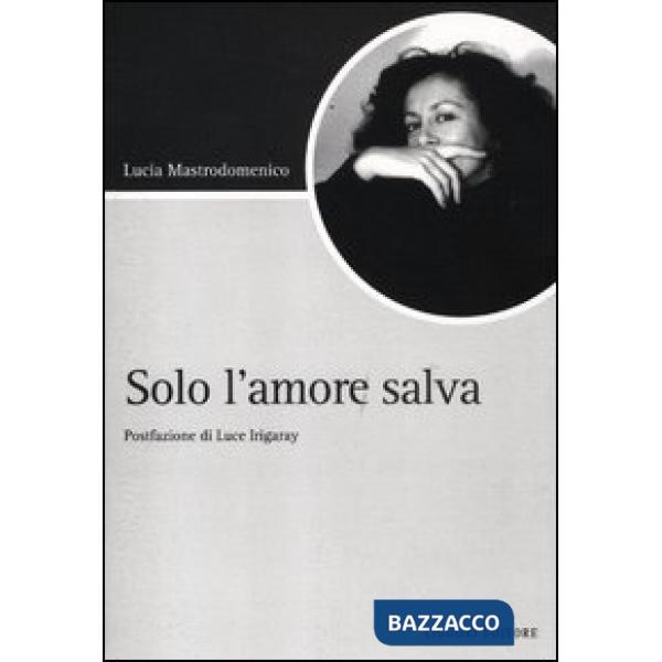 Solo l'amore salva