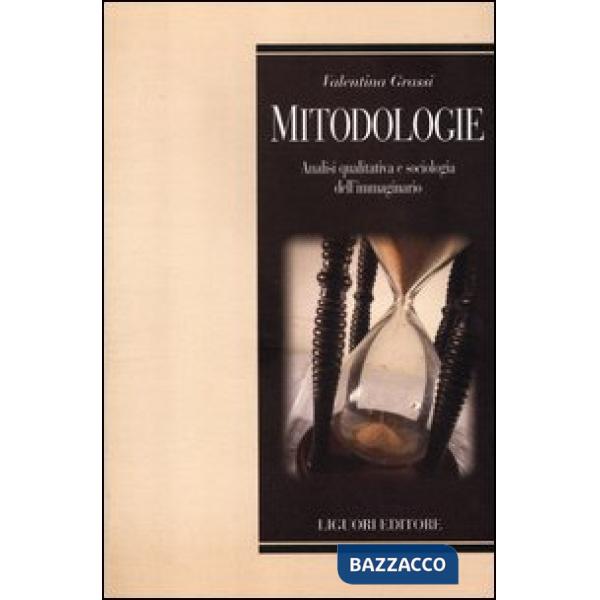 Mitodologie. Analisi qualitativa e sociologica dell'immaginario