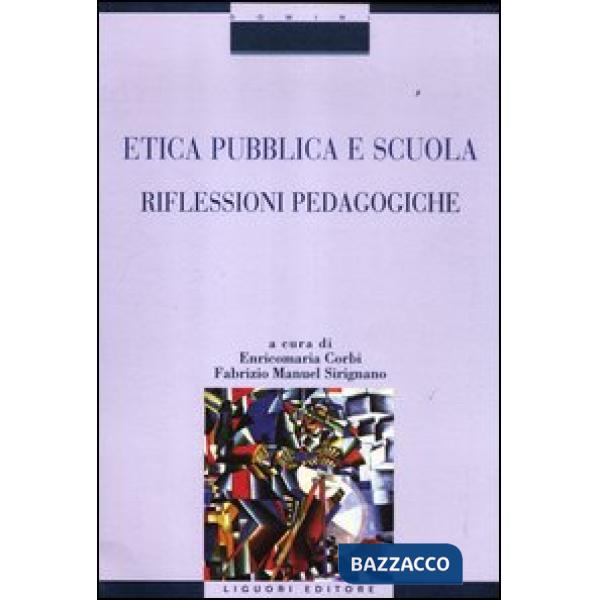 Etica pubblica e scuola. Riflessioni pedagogiche