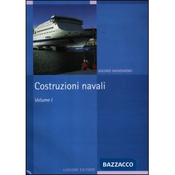 Costruzioni navali. Vol. 1