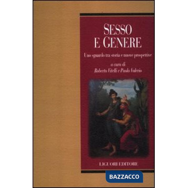 Sesso e genere. Uno sguardo tra storia e nuove prospettive