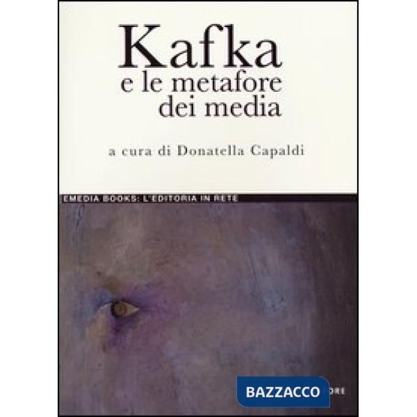 Kafka e le metafore dei media